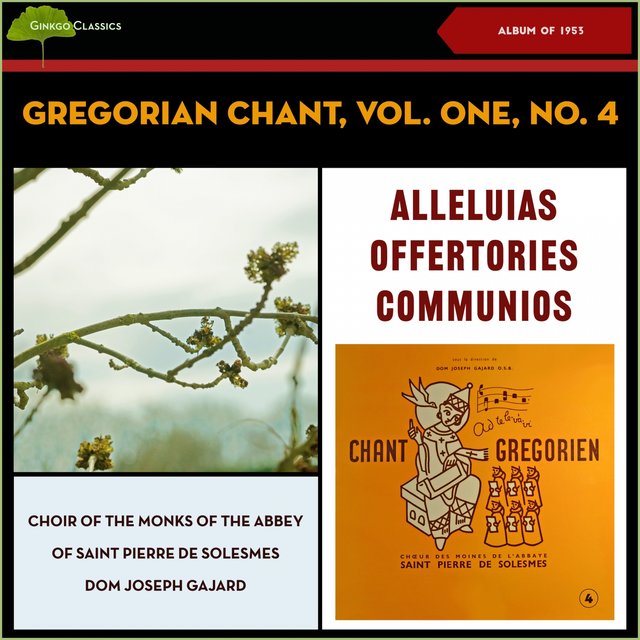 Gregorian Chant Vol. One, No.4 - Alleluias, Offertories. Communios (Album of 1953)