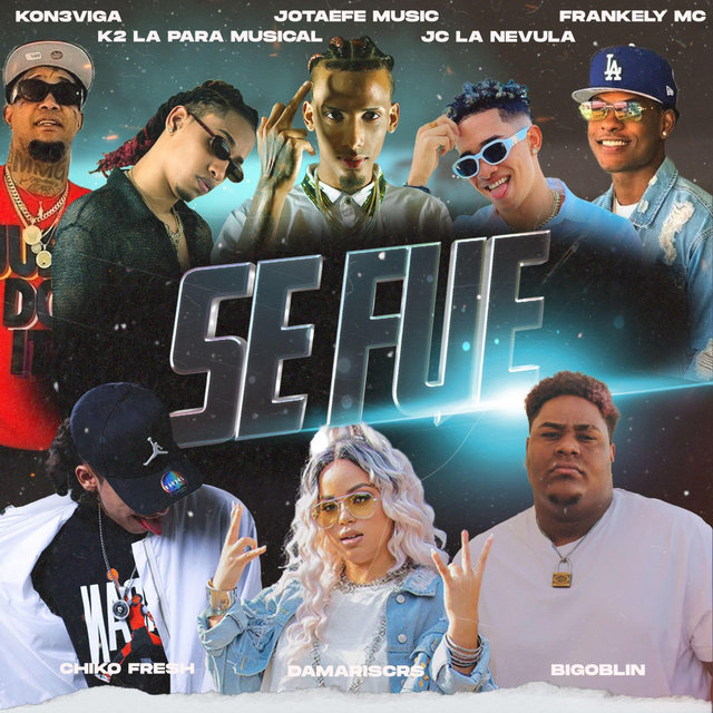 Se Fue (feat. Chiko Fresh & Kon3viga)