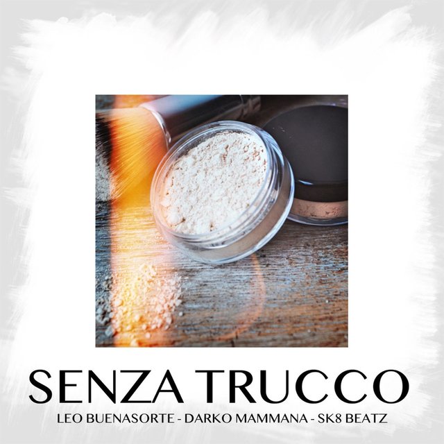 Senza Trucco (feat. Sk8 Beatz)