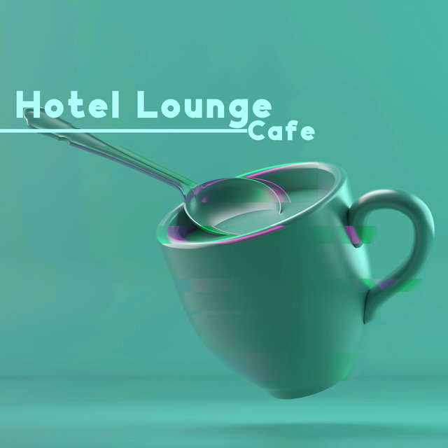 Hotel Lounge Cafe: Perfect Jazz Background for Evening Chillout