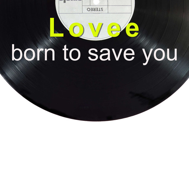 Born to Save You