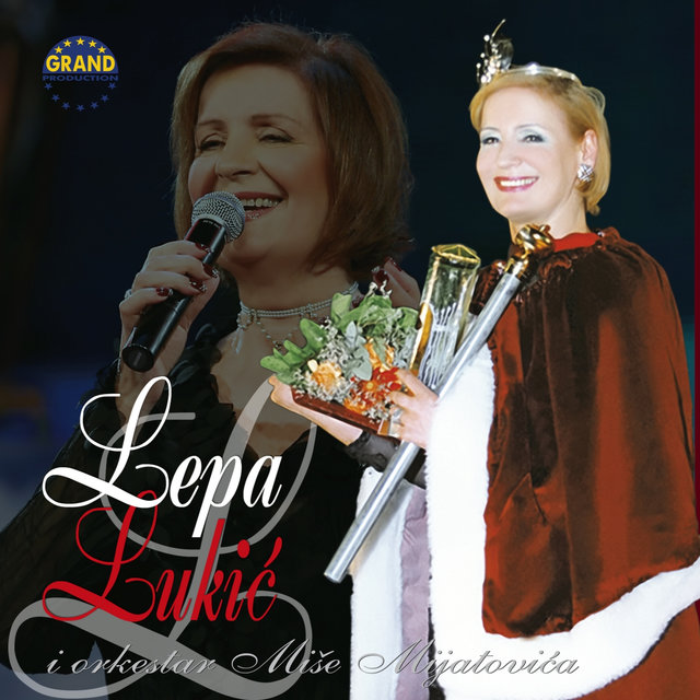 Lepa Lukić I Orkestar Miše Mijatovića