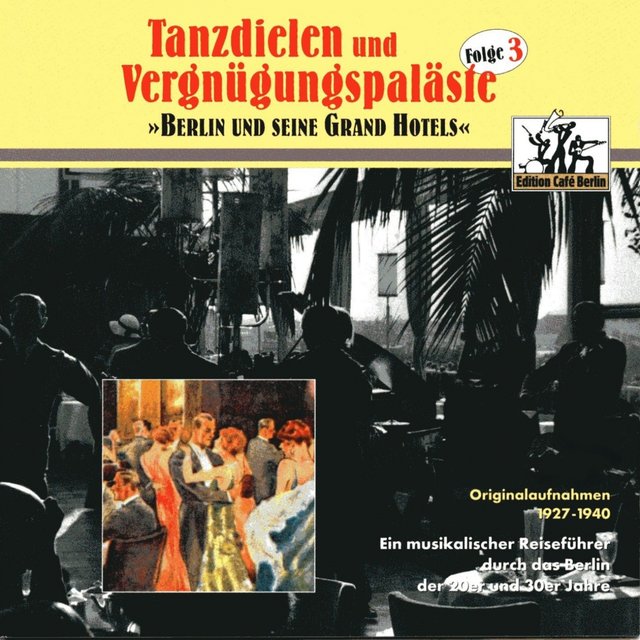 Tanzdielen und Vergnügungspaläste, Vol. 3