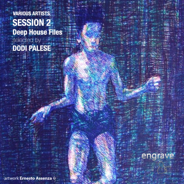 Session 2 Deep House Files Selected by Dodi Palese