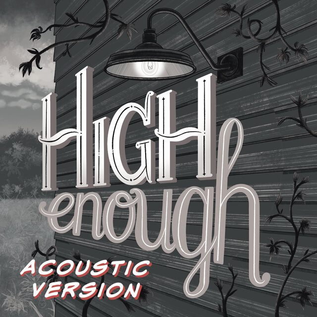 High Enough (Acoustic Version)