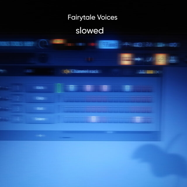 Fairytale Voices (Slowed)