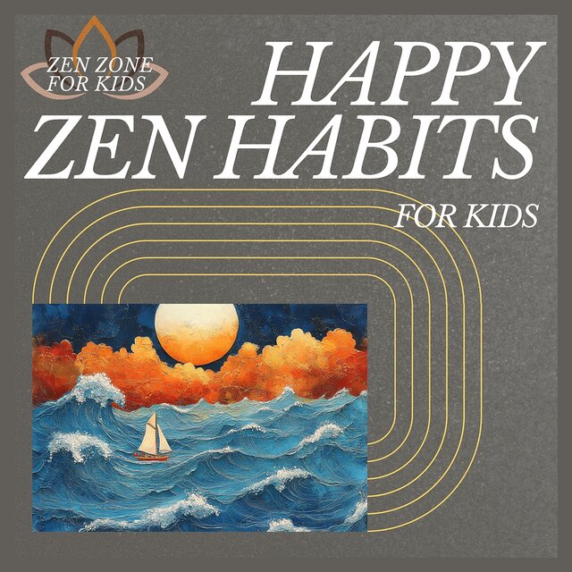 Happy Zen Habits for Kids