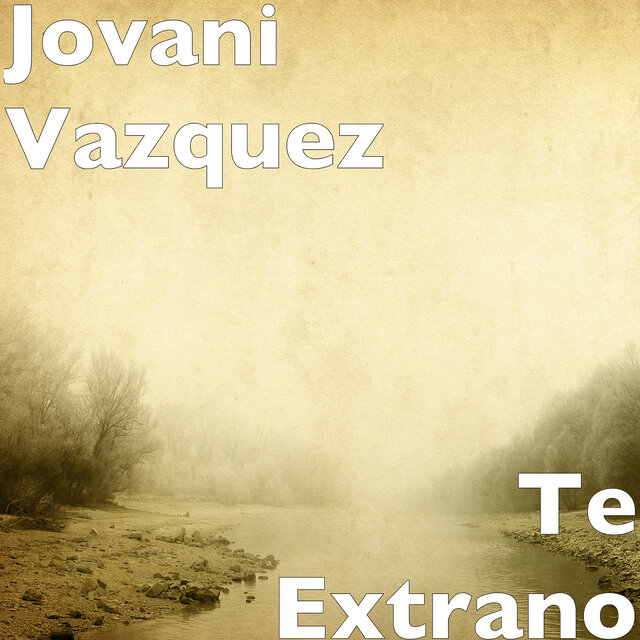 Te Extrano