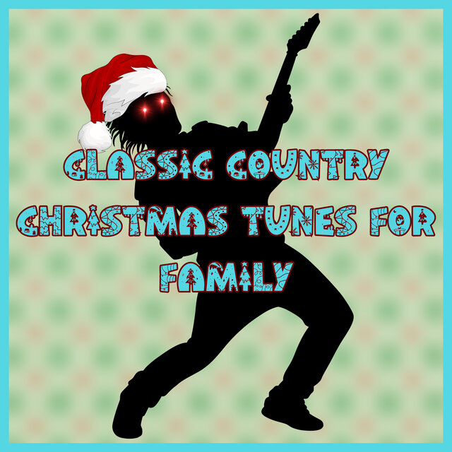 Classic Country Christmas Tunes for Family
