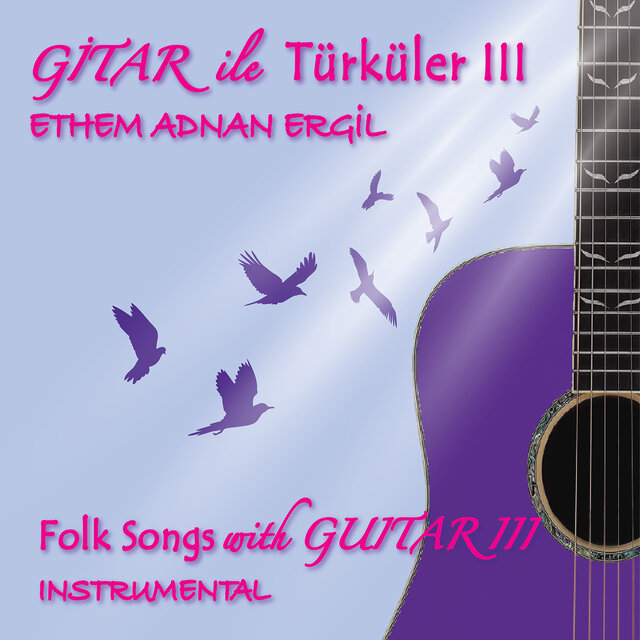 Gitar İle Türküler III (Instrumental)