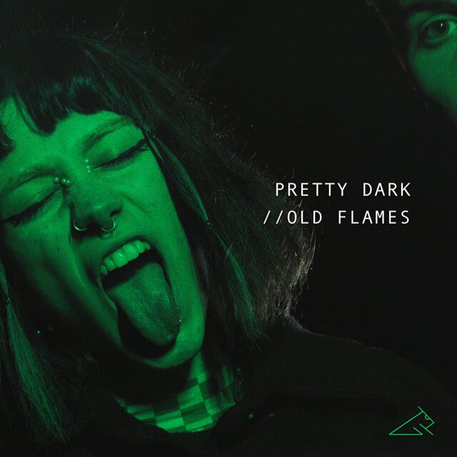 Pretty Dark // Old Flames