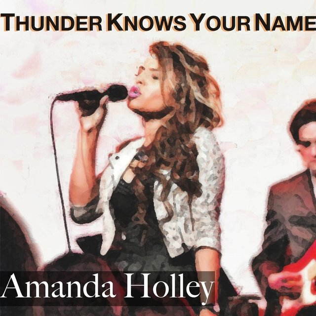Thunder Knows Your Name