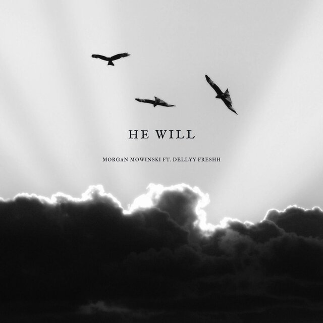 He Will (feat. Dellyy Freshh)