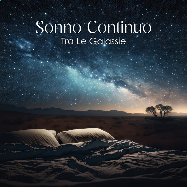 Sonno Continuo Tra Le Galassie