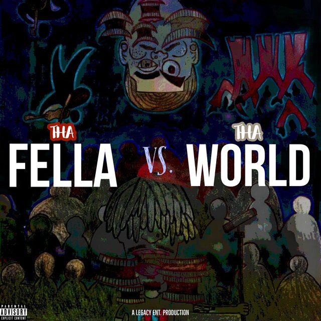Tha Fella vs. Tha World