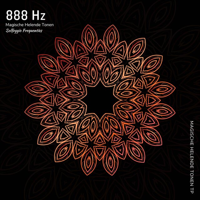 888 Hz - Magische Helende Tonen (Solfeggio Frequenties)