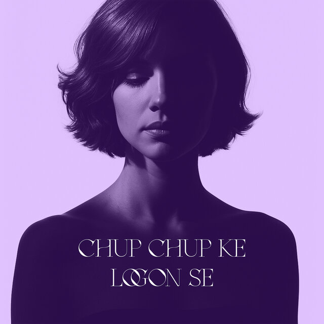 Chup Chup Ke Logon Se