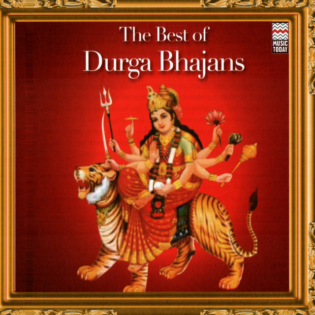 The Best of Durga Bhajans