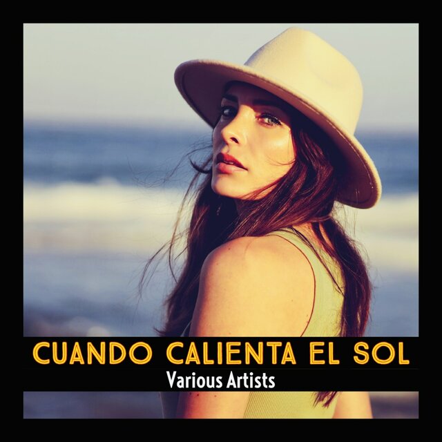 Cuando Calienta el Sol