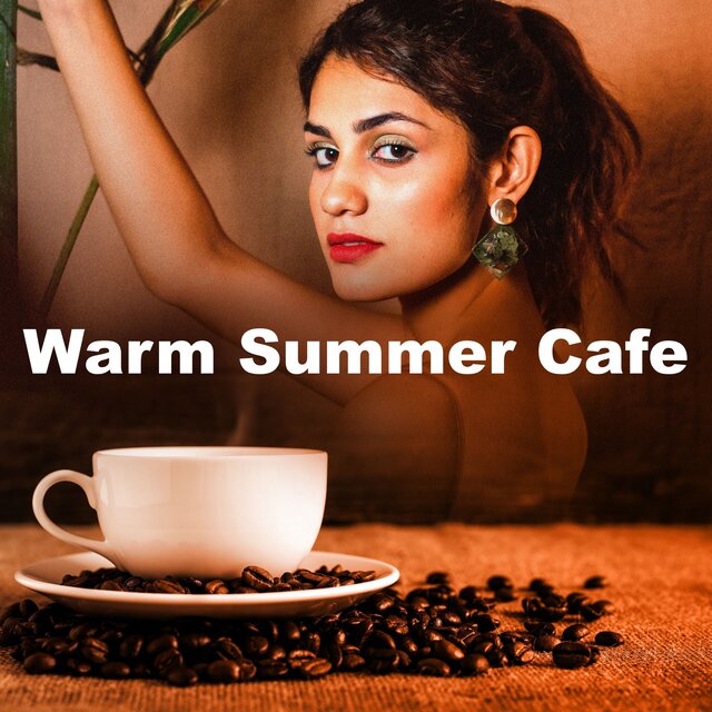 Warm Summer Cafe