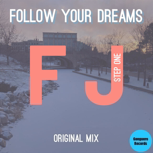 Follow your dreams