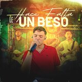 Le Hace Falta Un Beso