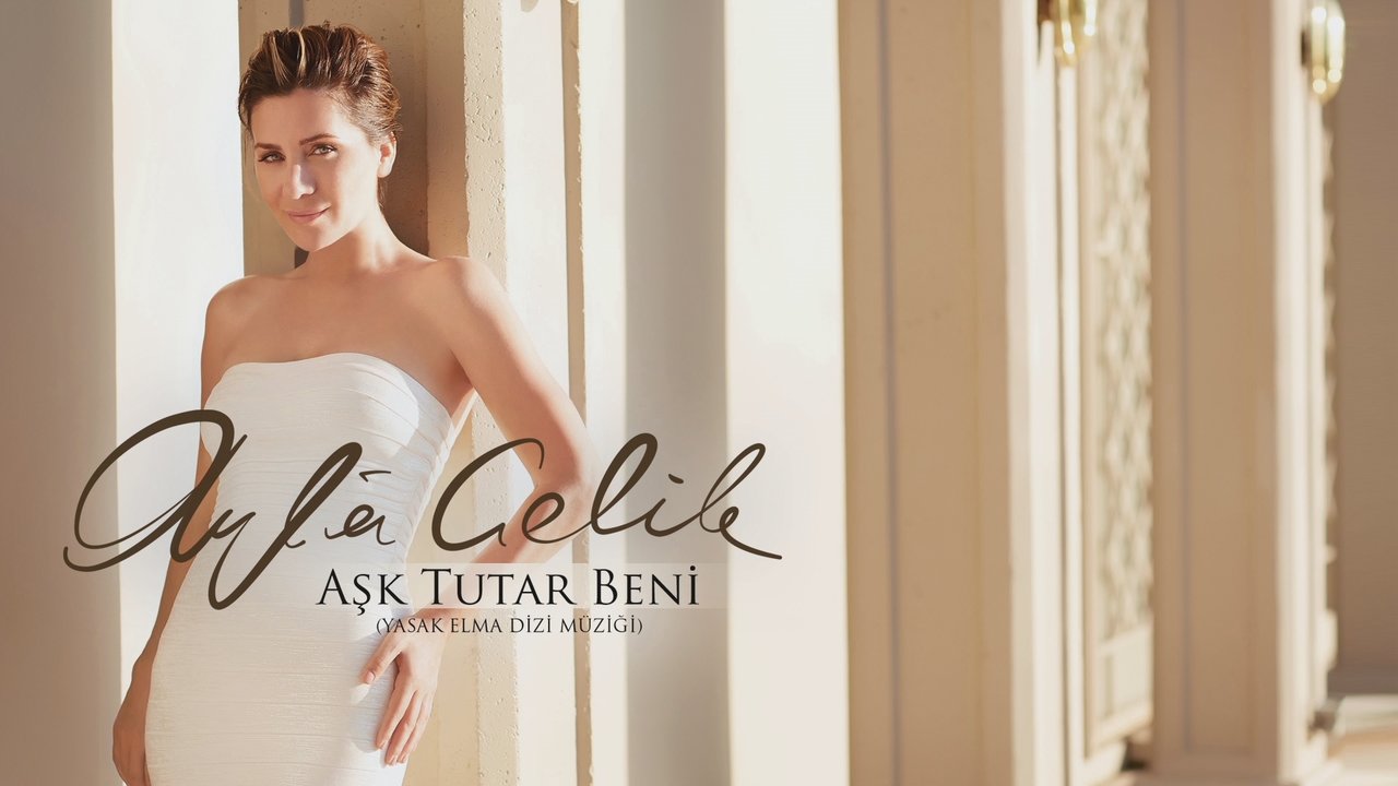 Aşk Tutar Beni (Yasak Elma Dizi Müziği)
