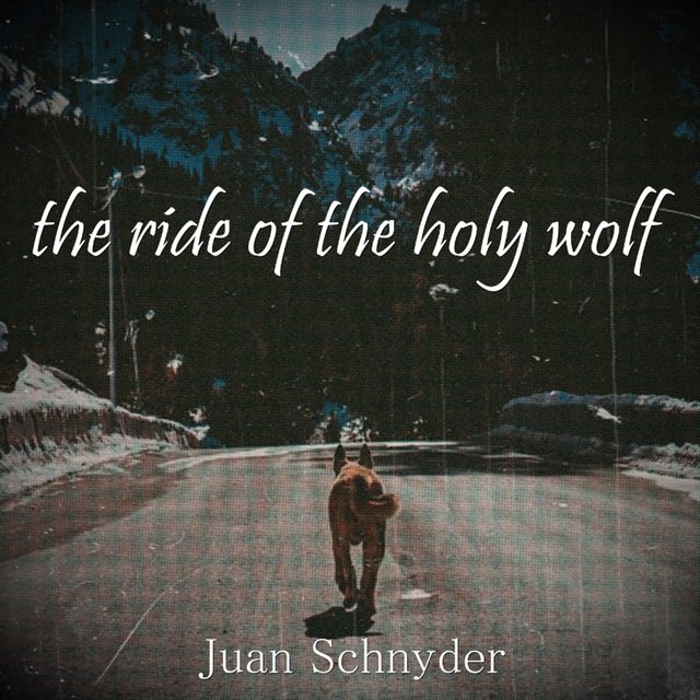 The Ride of the Holy Wolf