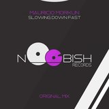 Slowing Down Fast (Original Mix)
