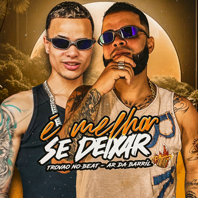É Melhor Se Deixar