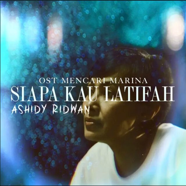 Siapa Kau Latifah (Original Soundtrack From 