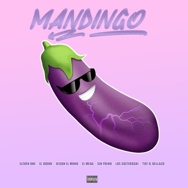 Mandingo (feat. El Mega, El Jodon, Los Solteroski, Tief El Bellaco, Jeison el Mono & Sin Freno)