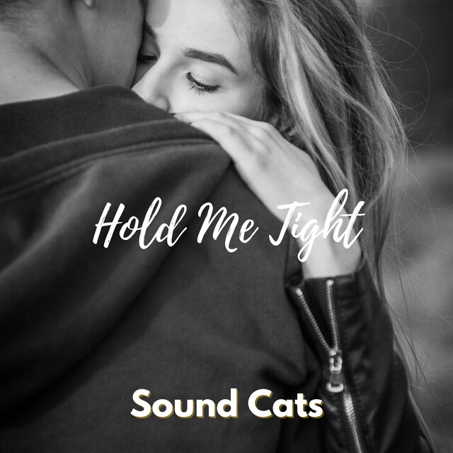 Hold Me Tight