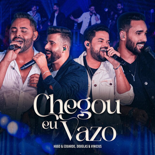Chegou Eu Vazo (Ao Vivo)