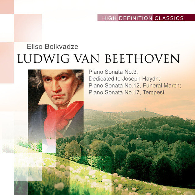 Piano Sonata No.3, Dedicated to Joseph Haydn; Piano Sonata No.12, Funeral March; Piano Sonata No.17, Tempest