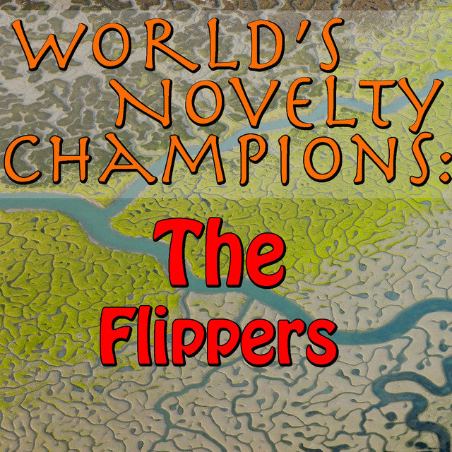World's Novelty Champions: The Flippers