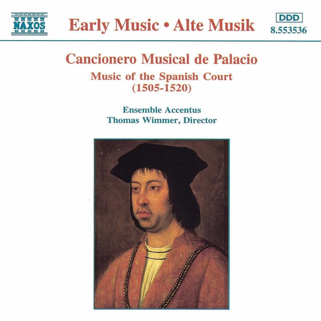 Cancionero Musical De Palacio: Music of the Spanish Court