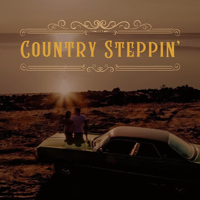 Country Steppin'