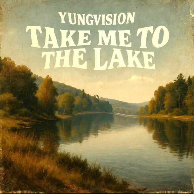 Take Me To The Lake