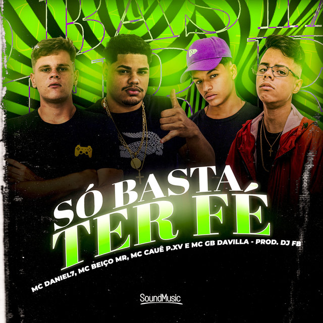 Só Basta Ter Fé