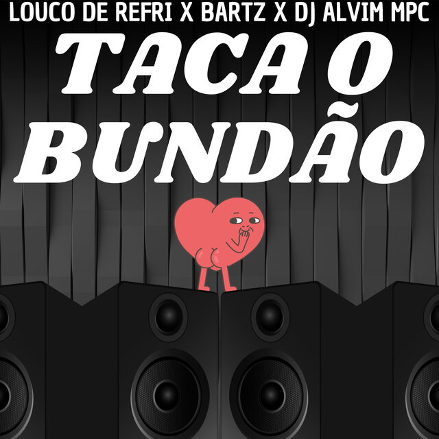 Taca o Bundão