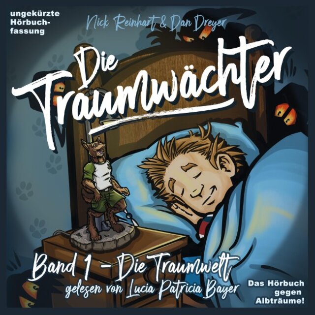 Die Traumwächter (Band 1: Die Traumwelt)