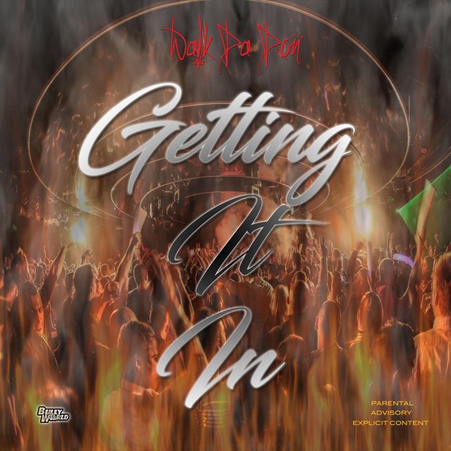 Getting It In (feat. Bully World)