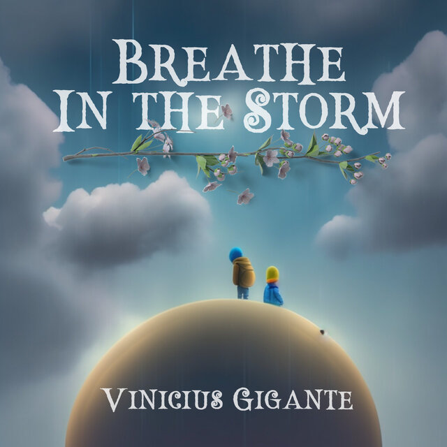 Breathe in the Storm