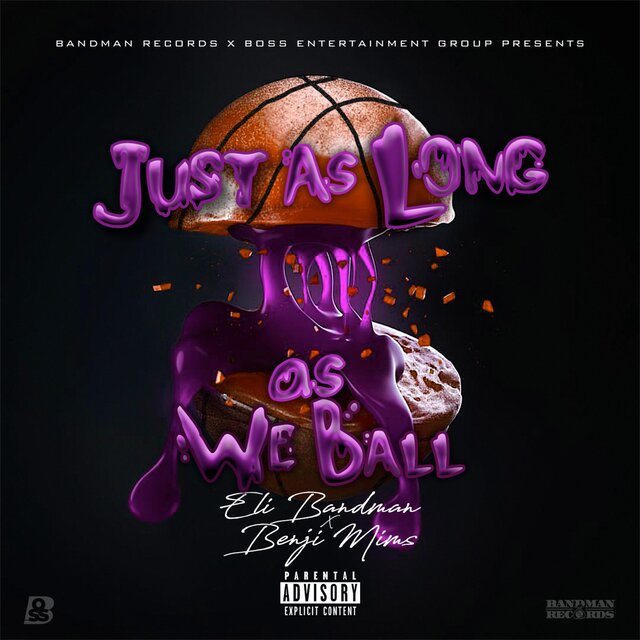 Just As Long As We Ball (feat. Benji Mims)