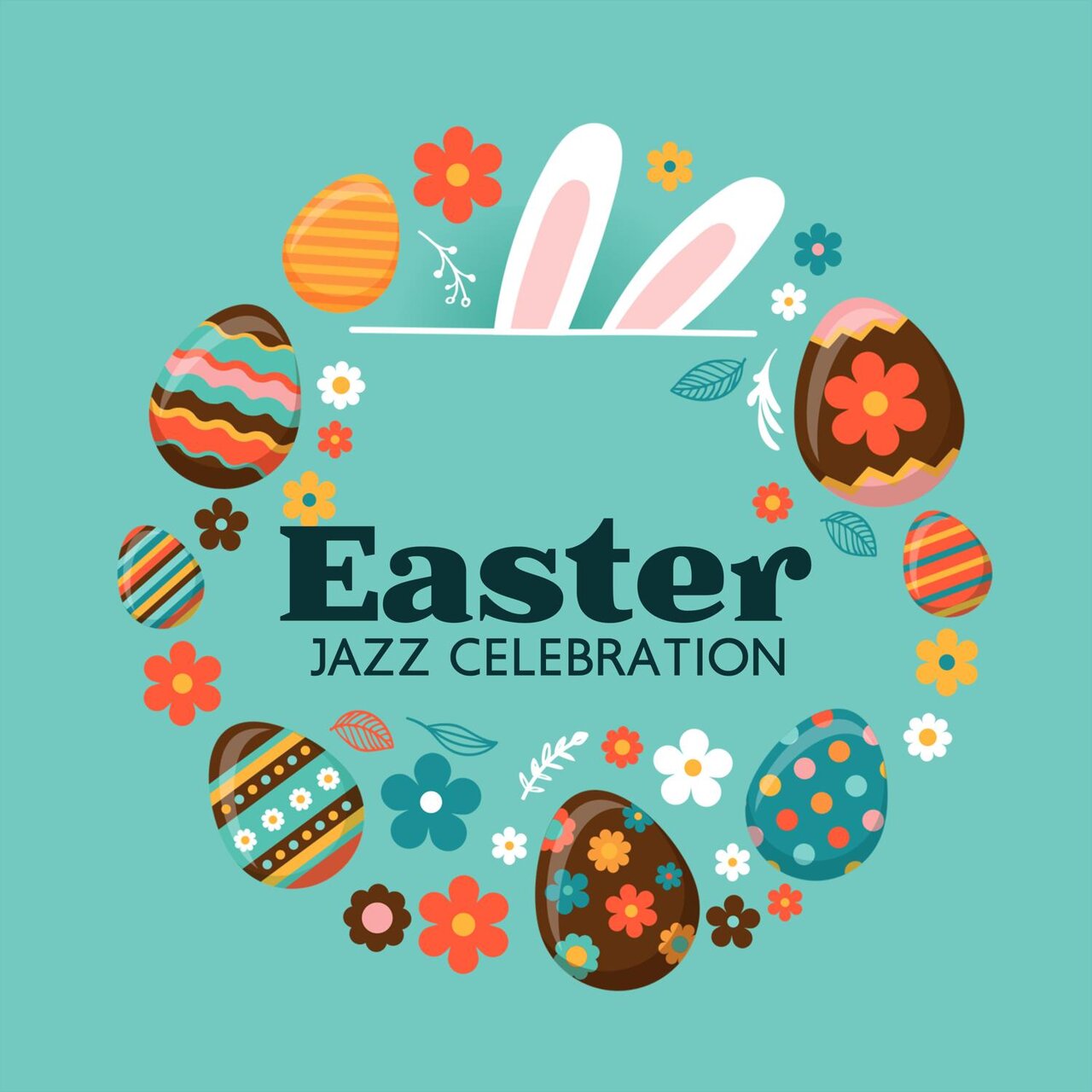 Easter Jazz Celebration: Joyful Tunes for the Easter Season by Ultimate ...
