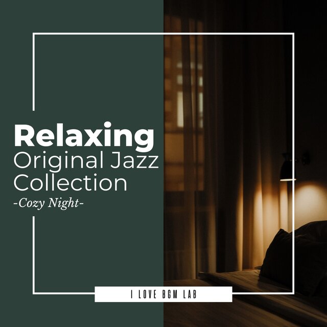 Relaxing Original Jazz Collection -Cozy Night-