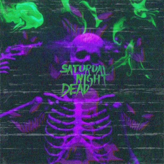 SATURDAY NIGHT DEAD