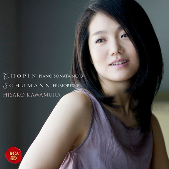 Chopin: Piano Sonata No. 3 & Schumann: Humoreske