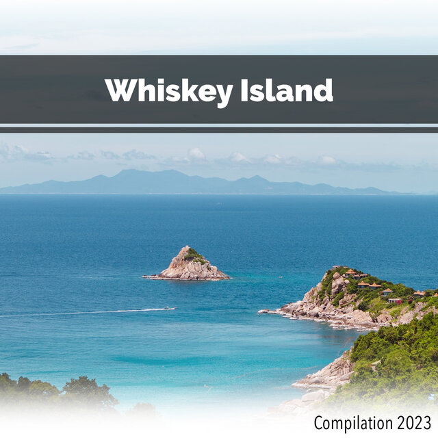 Whiskey Island Compilation 2023